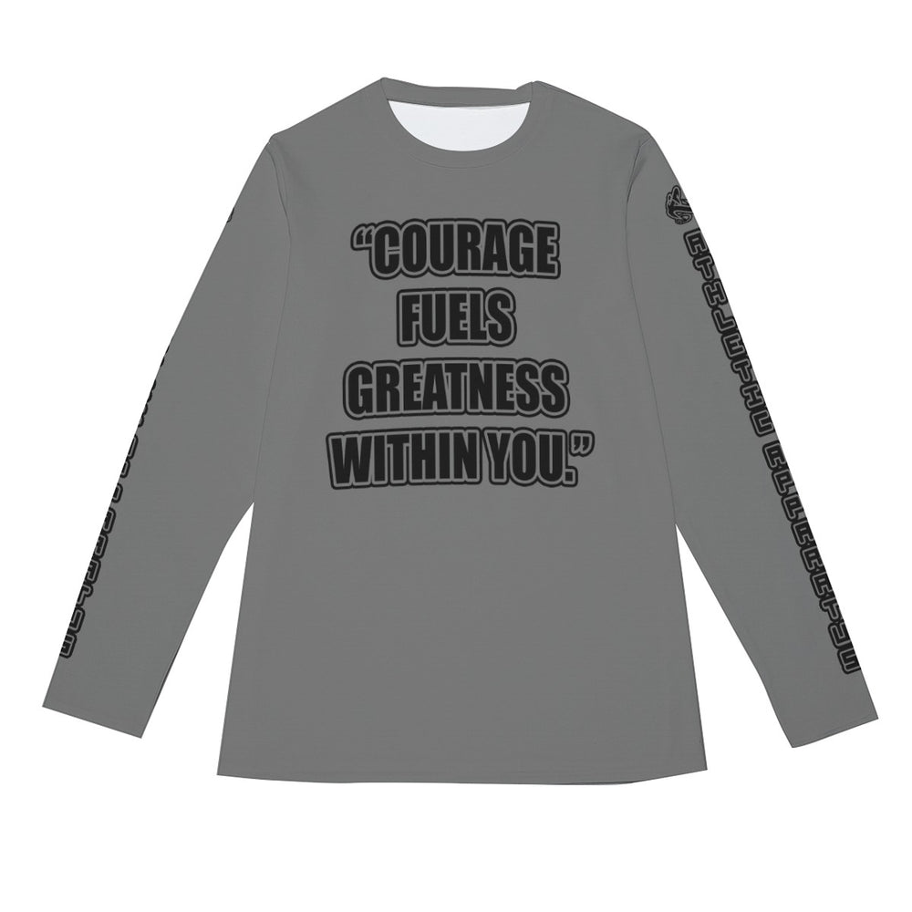 A.A. Grey BL Long Sleeve Courage fuels greatness
